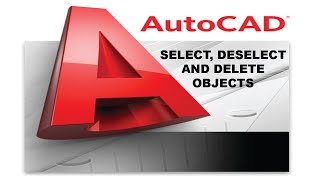 how to select deselect and delete object in autocad [upl. by Urion]