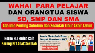 INFO PENTING BAGI PELAJAR DAN ORANGTUA MEMILIKI ANAK SEKOLAH BLT PELAJAR CAIR BARENG BLT ELNINO [upl. by Birck]