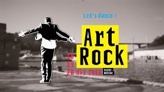 Art Rock 2018 Lets dance   découvrez toute la programmation [upl. by Nodle]