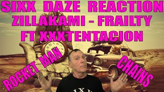 Zillakami Sixx Daze Triple Shot Reaction Frailty ft X Rocket Man and Chains [upl. by Nanci63]