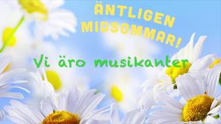 Midsommarlistan  Vi äro musikanter [upl. by Reilamag]