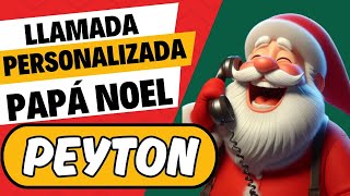 🎅LLAMADA de PAPA NOEL a PEYTON [upl. by Copp]