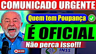 🔴URGENTE Quem tem POUPANÇA ou CONTA CORRENTE  Comunicado SAIU AGORA [upl. by Devinne]