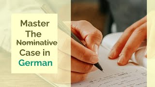 Master the Nominative Case in German [upl. by Uok623]