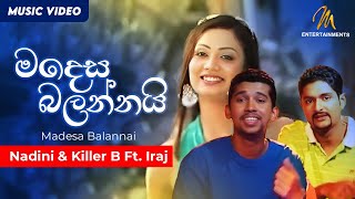 Madesa Balannai  Nadini amp Killer B Ft Iraj  Official Music Video [upl. by Ekram508]