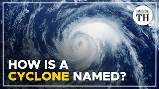 How is a cyclone named  The Hindu [upl. by Atiuqcir]