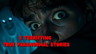 5 GRIM True Paranormal Scary Stories Told By The People Experienced It [upl. by Dustie725]