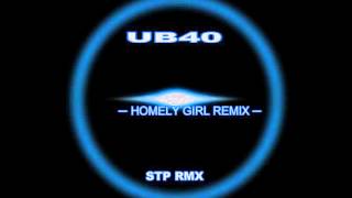 HOMELY GIRL UB40 DJ STP RAGGA JUNGLE RMX [upl. by Einnob]