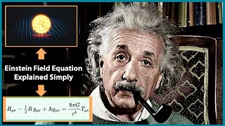 Einstein Field EquationEFE Explained  General Theory of Relativity [upl. by Pfister]