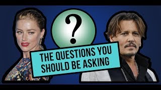 Johnny Depp amp Amber Heard Abuse Claims Questions you should be asking Part 1 [upl. by Tildy]