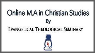 Online Theology Courses By Evangelical Theological Seminary  Online Theological Education [upl. by Josephine]