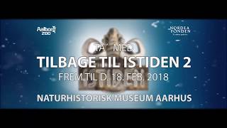 Tilbage til Istiden 2 på Naturhistorisk Museum Aarhus [upl. by Nairehs]