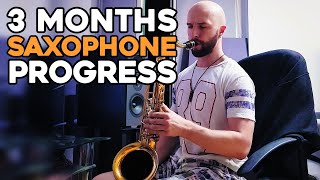 My 3 month Saxophone Progress as an Adult Beginner [upl. by Kyla]