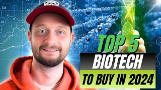 5 Top Biotech Stocks to Watch in 2024 [upl. by Stclair198]