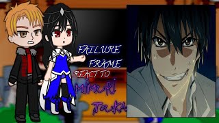 Failure Frame React to Mimuri Touka  Gacha React [upl. by Aihsein]