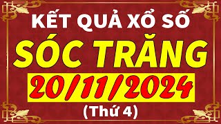 Xổ số Sóc Trăng ngày 20 tháng 11  XSST  KQXSST  SXST  Xổ số kiến thiết Sóc Trăng hôm nay [upl. by Mark672]