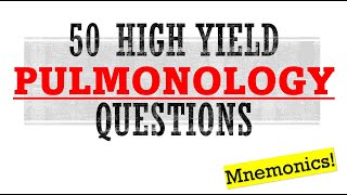 50 High Yield Pulmonology Questions  Mnemonics And Proven Ways To Memorize For Your Exam [upl. by Olsewski]