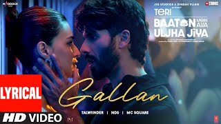 Gallan Lyrics Shahid Kapoor Kriti  TalwiinderMC SQUARENDS  Teri Baaton Mein Aisa Uljha Jiya [upl. by Riegel]