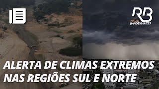 Brasil vive climas extremos nas regiões sul e norte  Bora Brasil [upl. by Lonnie]