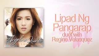 Angeline Quinto  Lipad Ng Pangarap duet with Regine Velasquez [upl. by Oiliduab]