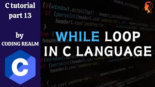 While Loop in the C Language [upl. by Ear]