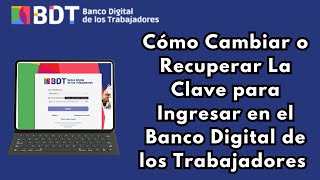 Cómo Cambiar o Recuperar Clave para Ingresar al Banco Digital de los Trabajadores antes Bicentenario [upl. by Aneerol]