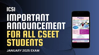 ICSI important announcement FOR JANUARY 2025 EXAMfor all cseet students [upl. by Orteip]