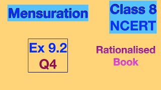 Ex 92 Q4 Class 8 Mensuration Chapter 9 NCERT CBSE Maths Rationalised Book [upl. by Gassman27]