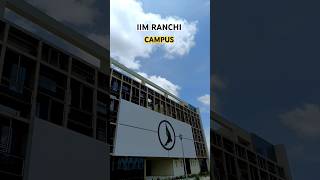 IIM RANCHI Campus Tour 🫶 iim iimranchi iimcampus [upl. by Samaria]