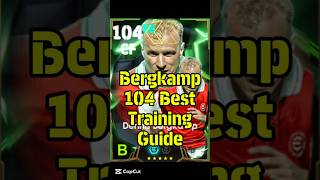 Bergkamp 104 Best Training Guide efootball bergkamp efootballtraining viralshorts [upl. by Lamaaj900]