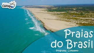 AS PRAIAS mais LINDAS do BRASIL  Programa Viaje Comigo [upl. by Nester320]