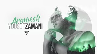 Yousef Zamani  Aramesh  یوسف زمانی آرامش [upl. by Ailesor521]