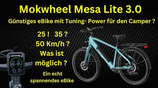 Günstig eBike von Mokwheel das Mesa Lite 30 Ein spannendes Camper   eBike mit Tuning Power [upl. by Navannod]