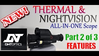 Part 2  3 DNT TNC225R THERMNIGHT scope The greatest scope under 1100 thermal nightvision [upl. by Esil655]