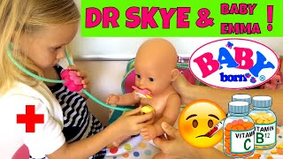 Baby Born Emma Has a Fever and Goes to See Doctor Skye 🤒🚑😊 [upl. by Nadual]