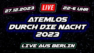 ATEMLOS DURCH DIE NACHT 2023 ✨ 8 Stunden Live aus Berlin 🔥😍 [upl. by Soloman]