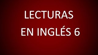 Inglés Americano  Lección 56  Lectura 6 [upl. by Nomyar]