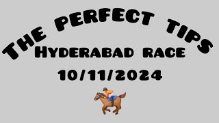 HYDERABAD HORSE RACE TIPS 10 NOVEMBER 2024 THE PERFECT TIPS 10112024 [upl. by Suryt]