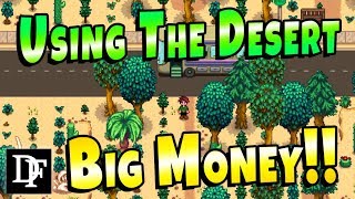 Using The Desert For BIG Money  Stardew Valley 13 [upl. by Ecinuahs465]