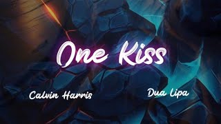 One Kiss  lyrics   Calvin Harris amp Dua Lipa [upl. by Sudnak876]