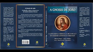 Apócrifo de João  O Pai da Totalidade A Gnosis de João [upl. by Couture]