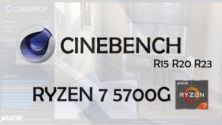 CINEBENCH R15  R20  R23 on Ryzen 7 5700G  JOHN TECH [upl. by Schreck519]