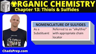 138 Nomenclature Synthesis and Reactions of Sulfides [upl. by Nester]