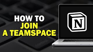 How To Join A Teamspace In Notion Easiest Way​​​​​​​ [upl. by Doolittle]