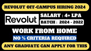 REVOLUT OFFCAMPUS HIRING DRIVE 2024  ANY GRADUATE CAN APPLY  NO  CRITERIA  WORK FROM HOME [upl. by Atteuqahs]