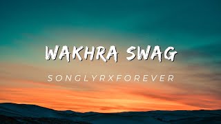 Wakhra Swag  Official Video  Navv Inder feat Badshah  Aman Hundal  Punjabi Songs 2024 Lyrics [upl. by Iidnarb]