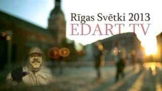 EDARTTV  Rīgas svētki 2013 [upl. by Gaige]