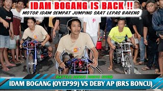 LEPAS‼️IDAM BOGANG OYEP99 VS DEBY AP BRS BONCU LAGA DERBY JATIM [upl. by Astrid]