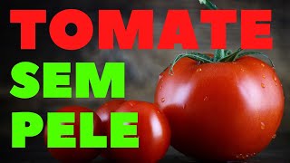 COMO RETIRAR A PELE DO TOMATE FÁCIL RÁPIDO E SEM DEMORA  TOMATE CONCASSÉ [upl. by Ennaer374]