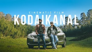 KODAIKANAL ROAD TRIP with Maruti Baleno  Sony a6300 18  105 Cinematic Travel Film  Kookal [upl. by Ikkela]